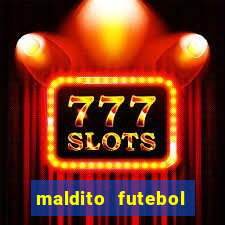 maldito futebol clube dublado download